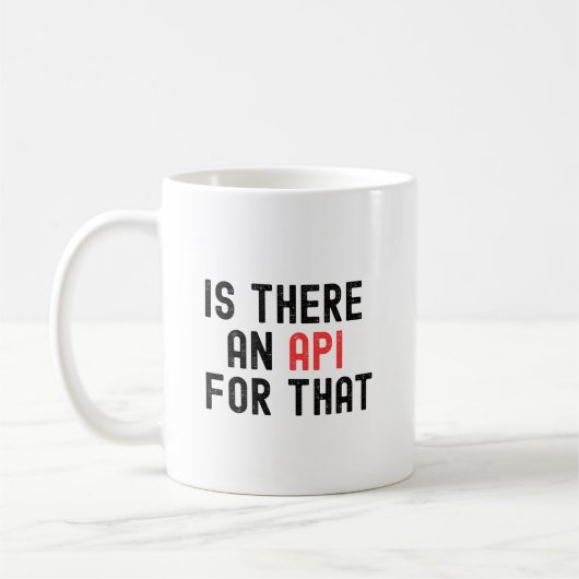 Gibt es eine API dafür, Softwareentwicklung Kaffeetasse (Links)