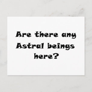 Gibt es hier Astralwesen? Postkarte
