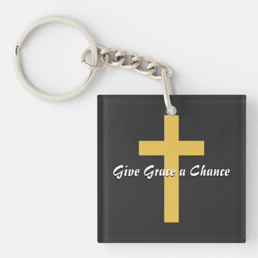 Gibt Grace einen Chance-Button Schlüsselanhänger (Vorderseite)