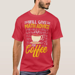 gibt mathematische Beratung für Kaffee Premium 151 T-Shirt