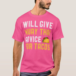 gibt Muay Thai Ratschläge für Tacos Funny Mixed T-Shirt