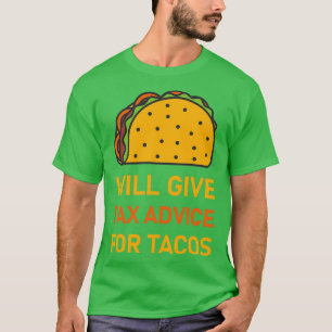 gibt Steuerberatung für Tacos-Steuerberater 3 T-Shirt
