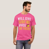 gibt Surfberatung für Tacos Funny Surfing L T-Shirt (Vorne ganz)
