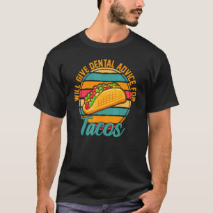 gibt Zahnärztliche Beratung für Tacos Dentist Vint T-Shirt