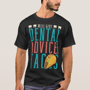 gibt Zahnärztliche Beratung für Zahnärzte von Taco T-Shirt