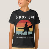 Giddy Up Finden wir Dinosaurier-Schätze! T-Shirt (Vorderseite)