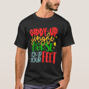 Giddy-Up Jingle Pferd Heb deine Füße Weihnachten T-Shirt