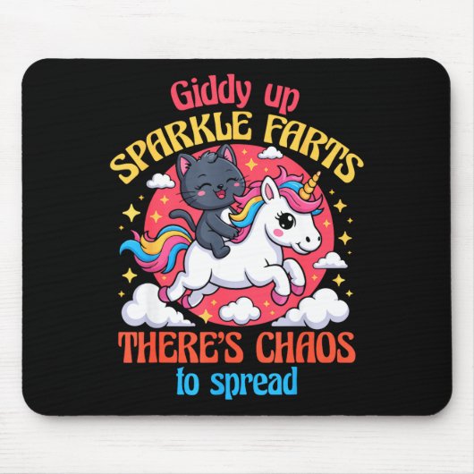 Giddy Up Sparkle Farts There's Chaos To Spread Cut Mousepad (Vorne)