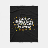 Giddy Up Sparkle Farts There's Chaos To Spread Fun Fleecedecke (Vorderseite)