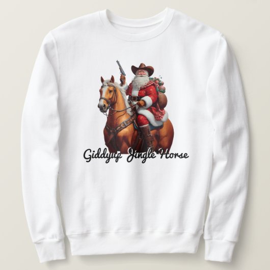 Giddyup Jingle Horse Santa Claus Weihnachten Sweatshirt (Design vorne)