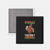 Gier bis du schwankst, dann schnapp dir ein Bier L Magnet (Vorderseite/Rückseite)