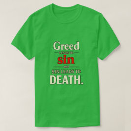 Gier führt zu Sünde Sünde führt zu Tod Typography T-Shirt