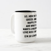 Gier, Waffen und Waffelfriede Tasse (Vorderseite Links)