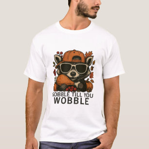 Gierig fressen bis du schwankst Lustiges Thanksgiv T-Shirt