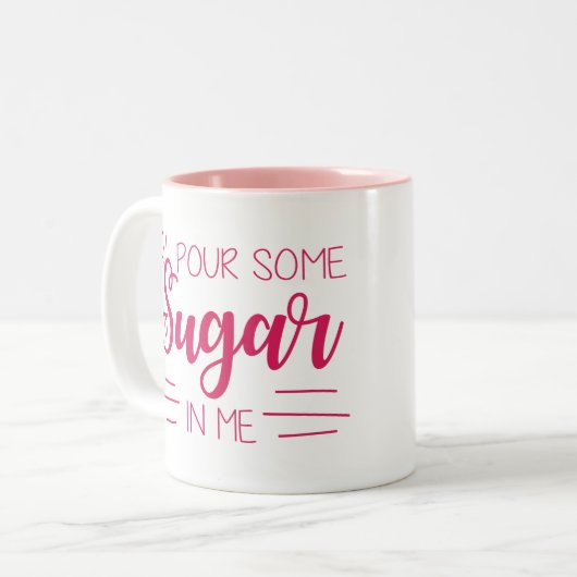 Gießen Sie etwas Zucker in mir Tasse (Vorderseite Links)