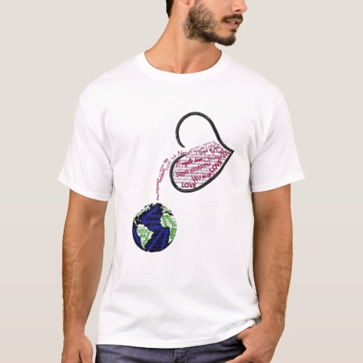 Gießen Sie Ihre Liebe heraus T-Shirt (Vorderseite)