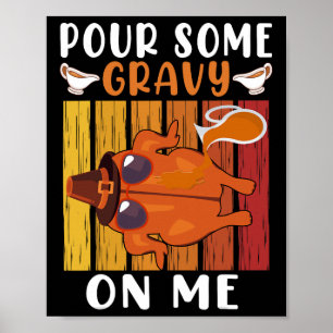 Gießen Sie mir ein bisschen Gravur auf den sonnige Poster