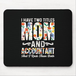 Gift für Buchhalter Mama und Rechnungsführer Mousepad