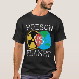 Gift gegen Planet T-Shirt