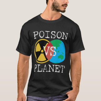 Gift gegen Planet T-Shirt
