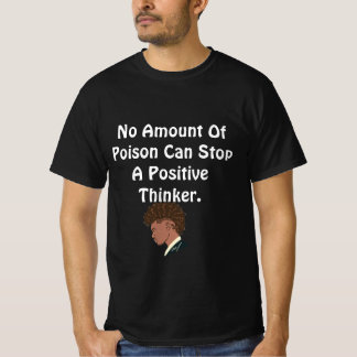 Gift kann einen positiven Denker-T - Shirt nicht a