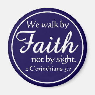 Gift! We Walk by Faith Magnet