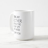 Gift You Need - Birthday Present - Christmas Gift Kaffeetasse (Vorderseite Links)
