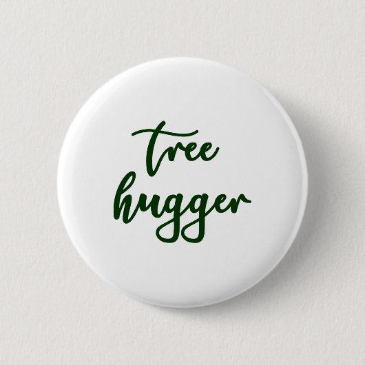 Gifteifenbaum Hugger Nature Lover Environmentali Button (Vorderseite)