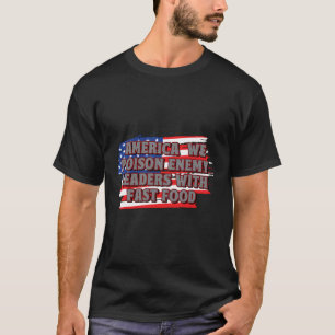 Giftführer mit schnellem Fastfood-Funny Patriotic T-Shirt