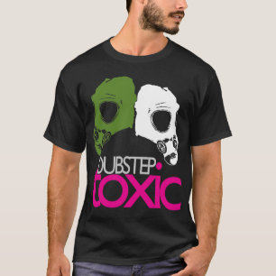Giftiger Dubstep T - Shirt