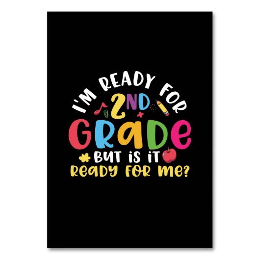 Gifts 2nd Teacher | I Am Ready For 2nd Grade Tischnummer (Vorderseite)