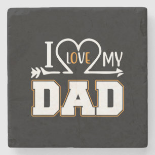 Gifts Dad   I Love My Father Steinuntersetzer