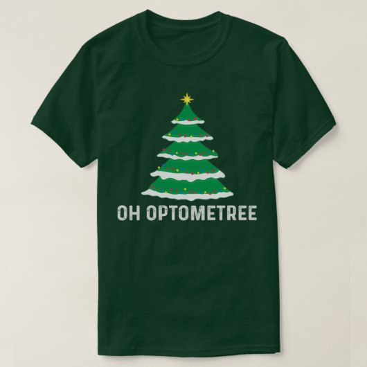 Gifts For Optometrists Optometry Oh Optometree Xma T-Shirt (Design vorne)