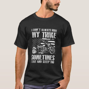 Gifts for Trikers   Trike Triker Trikes Motorcycle T-Shirt