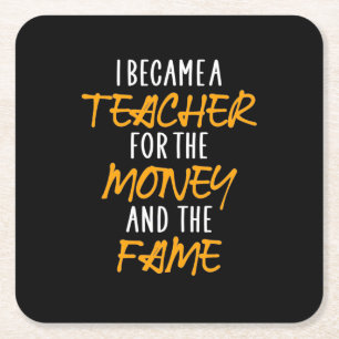 Gifts Teacher   I Became A Teacher For The Money Rechteckiger Pappuntersetzer