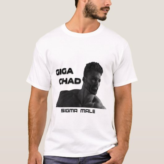 Giga Chad sigma male T-Shirt (Vorderseite)