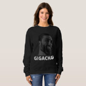 Gigachad Average Sigma Male Grindset Meme 19 Sweatshirt (Vorne ganz)