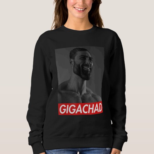 Gigachad Average Sigma Male Grindset Meme 9 Sweatshirt (Vorderseite)