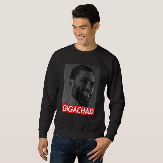 Gigachad Average Sigma Male Grindset Meme Sweatshirt (Vorne ganz)