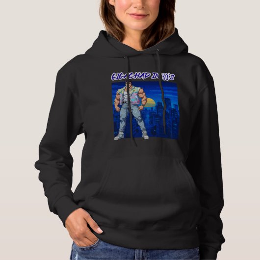 GIGACHAD IN 80S HOODIE (Vorderseite)
