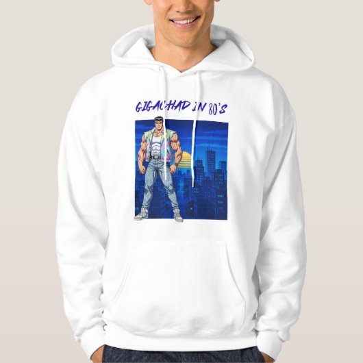 GIGACHAD IN 80S HOODIE (Vorderseite)