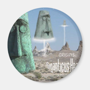 Giganticus headicus Ursprung Magnet