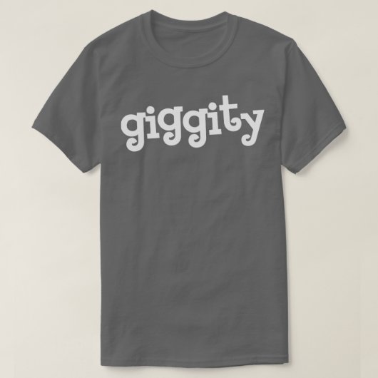 GIGGITÄT T-Shirt (Design vorne)