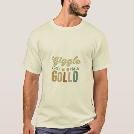 Giggle mit Gold T-Shirt (Vorderseite)