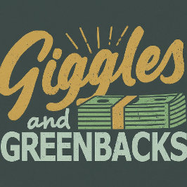 Giggles und GREENBACKS T-Shirt