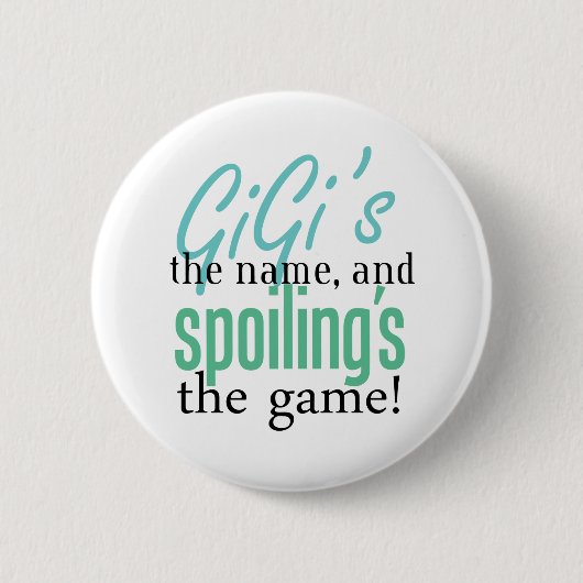 GiGi' s der Name und Spoiling' s das Button (Vorderseite)