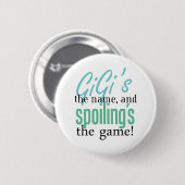 GiGi' s der Name und Spoiling' s das Button (Vorne & Hinten)