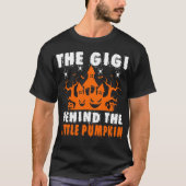 Gigi Behind Little Pumpkin Halloween Gift T-Shirt (Vorderseite)