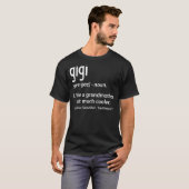 Gigi Definition Funny Großmutter Geschenk T-Shirt (Vorne ganz)