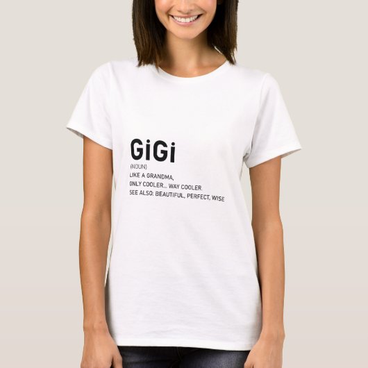 Gigi Definition Funny Mama Muttertag T-Shirt (Vorderseite)